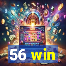 56 win